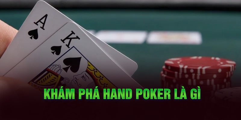 Khám phá Poker Hands để giúp bạn bắt đầu đúng cách